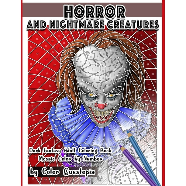 Download Fun Adult Color By Number Coloring Horror And Nightmare Creatures Mosaic Color By Number Dark Fantasy Adult Coloring Book Series 18 Paperback Walmart Com Walmart Com