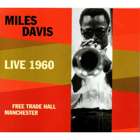 Miles Davis – Live 1960 - Free Trade Hall Manchester