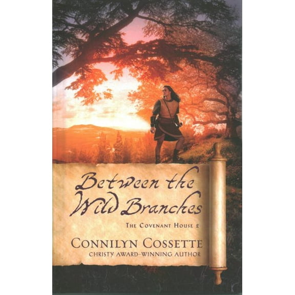 The Covenant House: Between the Wild Branches (Hardcover)