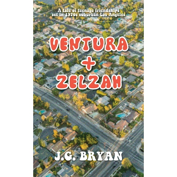 Ventura and Zelzah, (Hardcover)