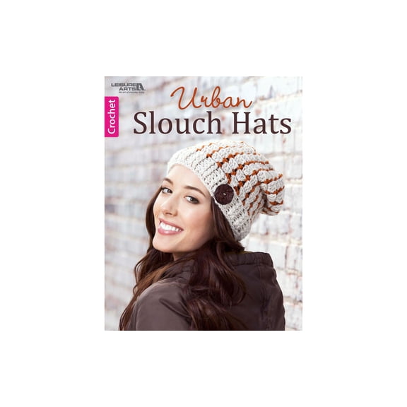 Leisure Arts Urban Slouch Hats Crochet Book 10 Fashion Hat Designs
