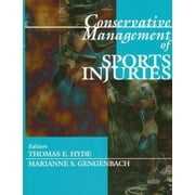 Conservative Management of Sports Injuries [Hardcover - Used]