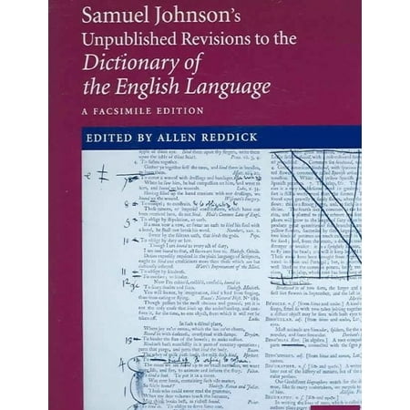 Samuel Johnson's Unpublished Revisions to the Dictionary of the English Language: A Facsimile Edition