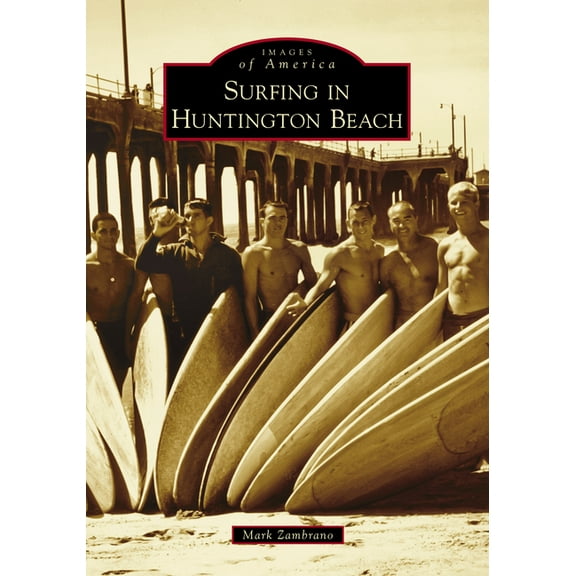 Images of America Surfing in Huntington Beach, (Paperback)