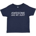 thumbnail image 3 of Inktastic Awesome Like My Aunt Boys or Girls Baby T-Shirt, 3 of 5