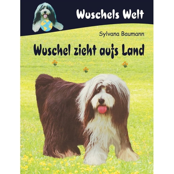 Wuschel zieht aufs Land, (Paperback)
