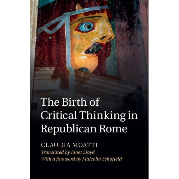 The Birth of Critical Thinking in Republican Rome, (Hardcover)