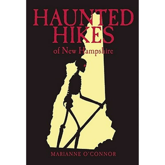 Haunted Hikes of New Hampshire (Paperback) by Marianne O'Connor