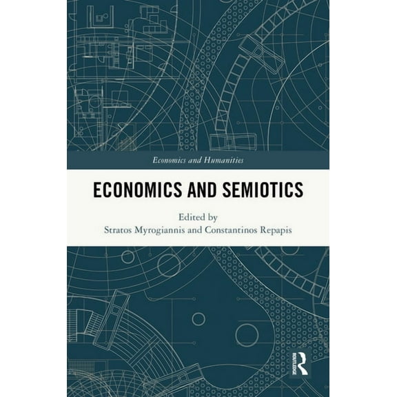 Economics and Humanities Economics and Semiotics, (Hardcover)