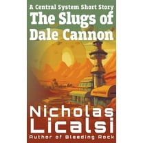 The Slugs of Dale Cannon, (Paperback)