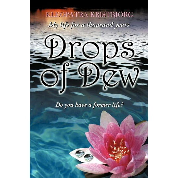 Drops of Dew: Do You Have a Former Life? (Paperback)