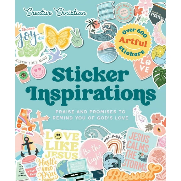 Sticker Inspirations: Praise and Promises to Remind You of God's Love (Hardcover)