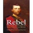 thumbnail image 1 of Rebel: The Life and Times of John Singleton Mosby, 1 of 2