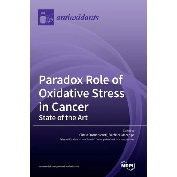 Paradox Role of Oxidative Stress in Cancer, (Hardcover)