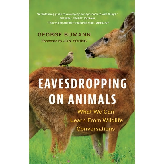 Eavesdropping on Animals: What We Can Learn from Wildlife Conversations, (Paperback)