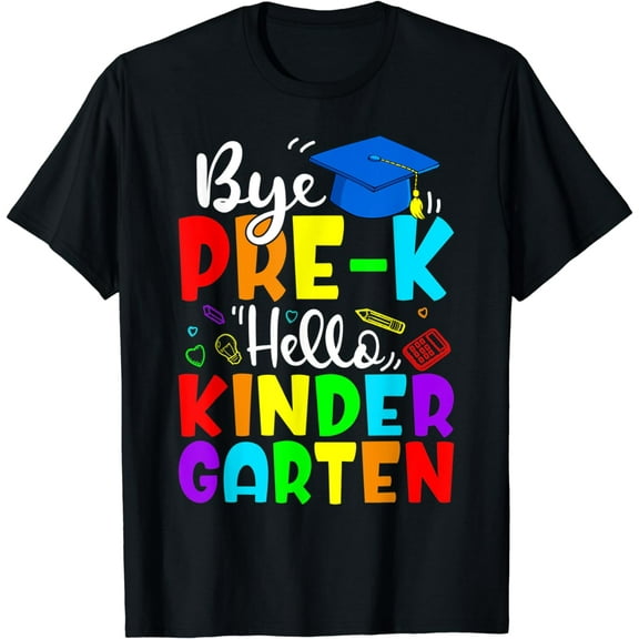 Funny Student Kids Bye Pre-K Hello Kindergarten T-Shirt