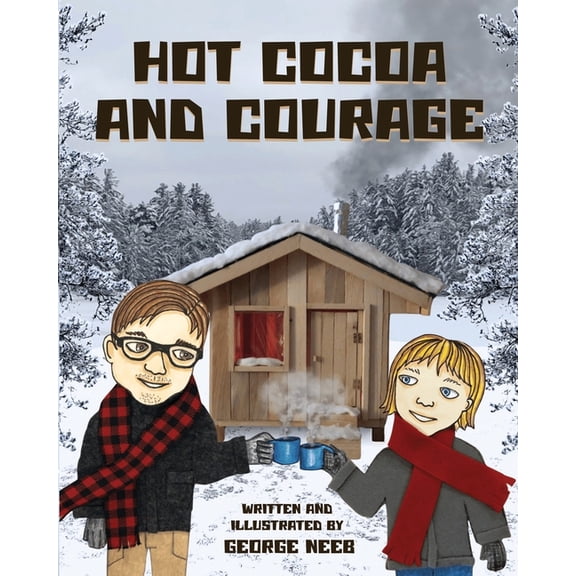Building Courage Hot Cocoa and Courage, Book 2, (Paperback)