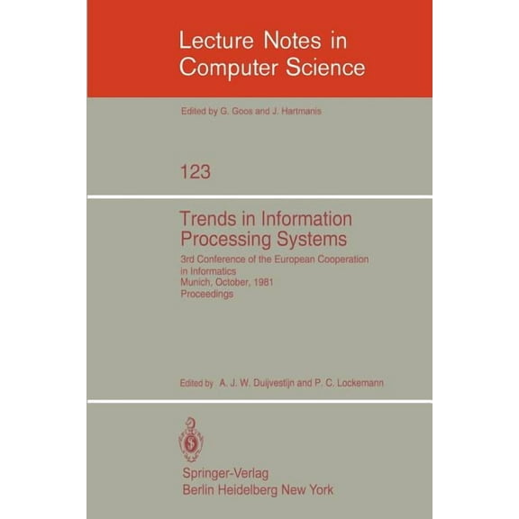 Lecture Notes in Computer Science Trends in Information Processing Systems: 3rd Conference of the European Cooperation in Informatics, Munich, October 20-, Book 123, (Paperback)