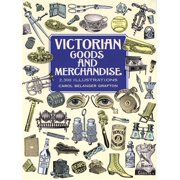Dover Pictorial Archive Victorian Goods and Merchandise: 2,300 Illustrations, (Paperback)