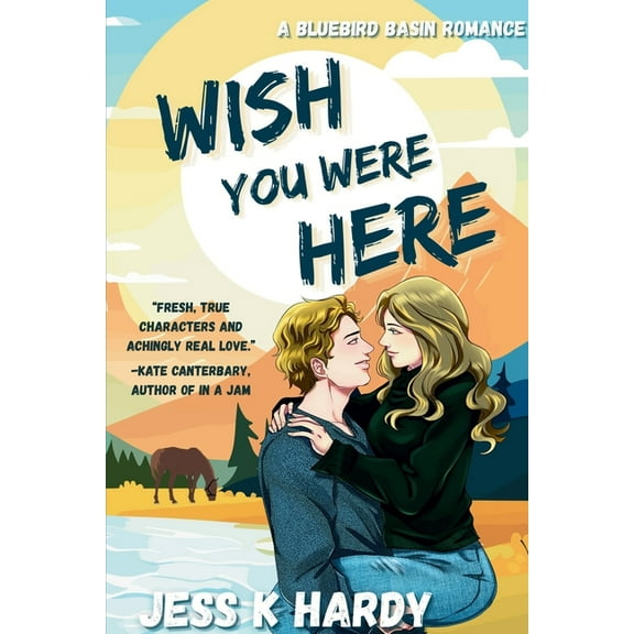 Bluebird Basin Wish You Were Here, Book 3, (Paperback)