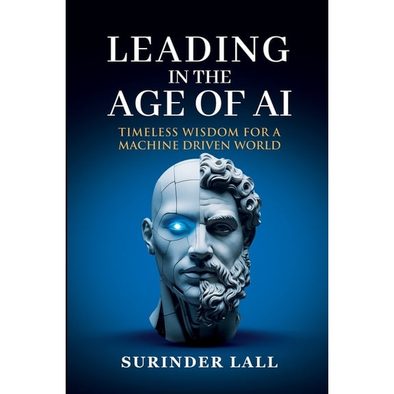 Leading in the Age of AI, (Paperback)