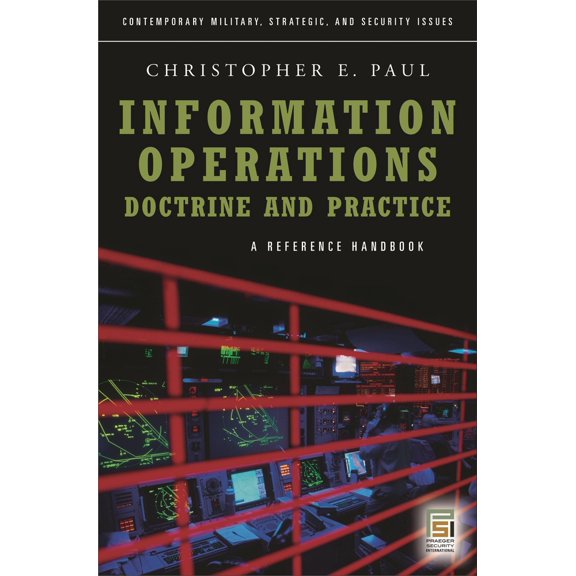 Pre-Owned Information Operations--Doctrine and Practice: A Reference Handbook (Hardcover) 0275995917 9780275995911