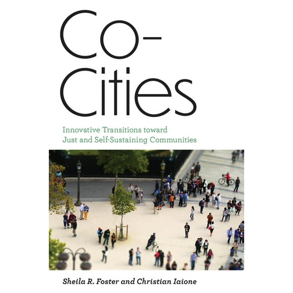 Urban and Industrial Environments Co-Cities: Innovative Transitions Toward Just and Self-Sustaining Communities, (Paperback)