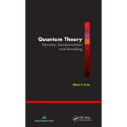 Quantum Theory: Density, Condensation, and Bonding (Hardcover)