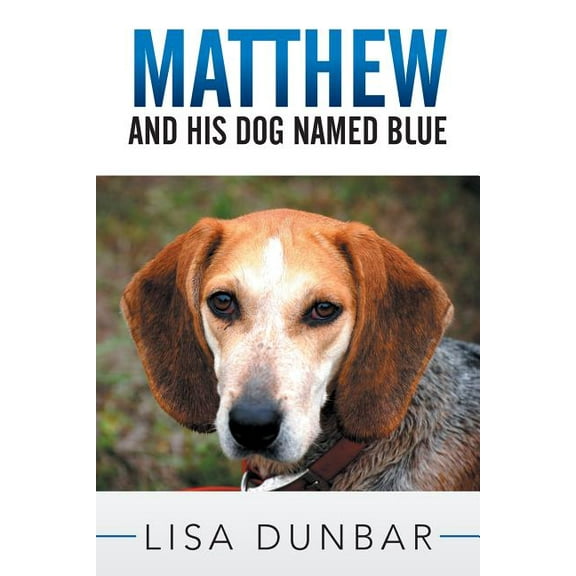 Matthew and His Dog Named Blue, (Paperback)