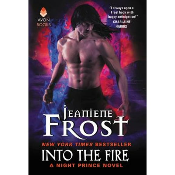 Pre-Owned Into the Fire: A Night Prince Novel (Hardcover) 0062465864 9780062465863