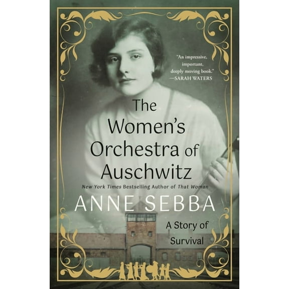 The Women's Orchestra of Auschwitz: A Story of Survival, (Hardcover)
