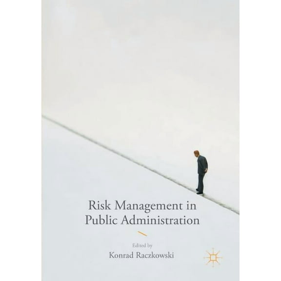 Risk Management in Public Administration, (Paperback)