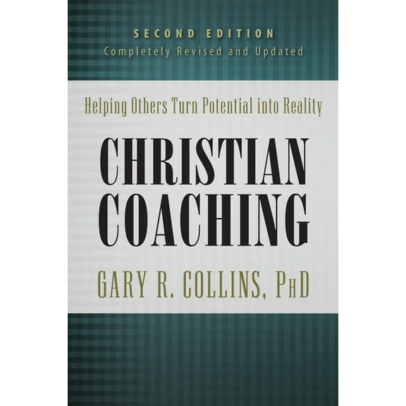 Christian Coaching: Helping Others Turn Potential Into Reality, (Hardcover)