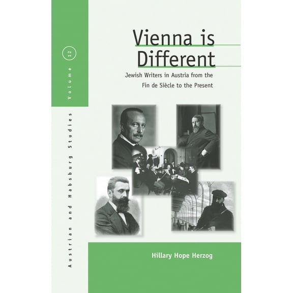 Austrian and Habsburg Studies Vienna Is Different: Jewish Writers in Austria from the Fin-De-SiÃ¨cle to the Present, Book 12, (Hardcover)