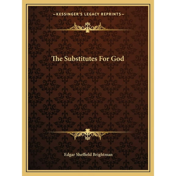 The Substitutes for God