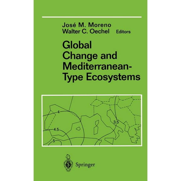 Ecological Studies Global Change and Mediterranean-Type Ecosystems, Book 117, (Hardcover)