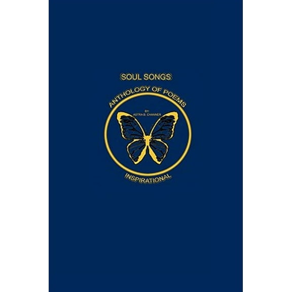 Soul Songs: Anthology of Poems (Hardcover)