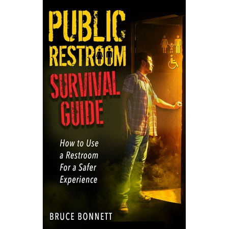 Public Restroom Survival Guide - eBook (Best Public Restrooms In America)