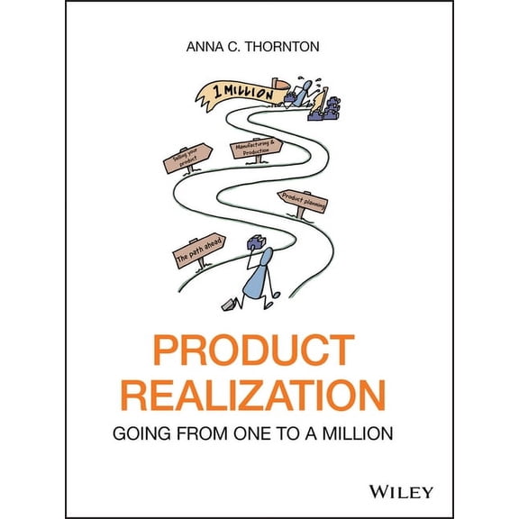 Product Realization: Going from One to a Million, (Hardcover)