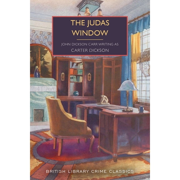 British Library Crime Classics The Judas Window, (Paperback)