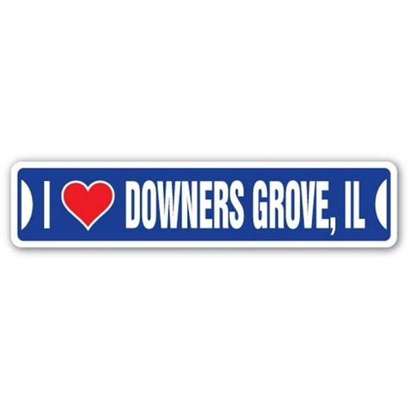 SignMission SSIL-Downers Grove Il Street Sign - I Love Downers Grove&#44; Illinois