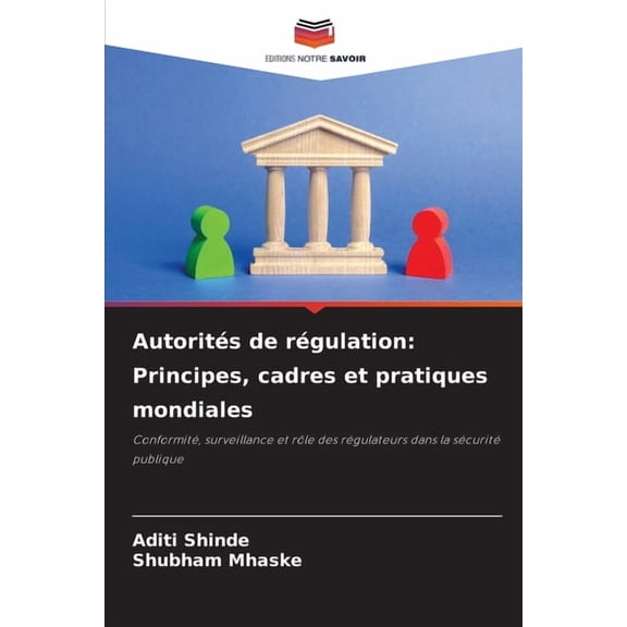 Autorités de régulation: Principes, cadres et pratiques mondiales, (Paperback)