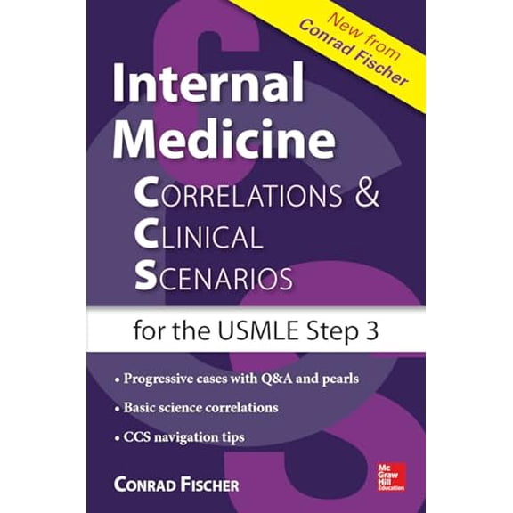 Pre-Owned Internal Medicine Correlations and Clinical Scenarios (Ccs) USMLE Step 3 (Paperback) 007182698X 9780071826983