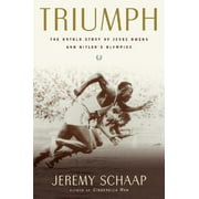 Triumph : The Untold Story of Jesse Owens and Hitler's Olympics (Hardcover)