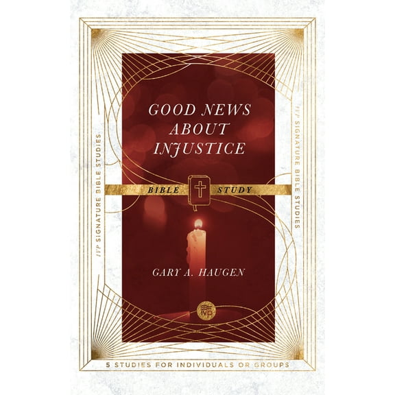 IVP Signature Bible Studies Good News about Injustice Bible Study, (Paperback)