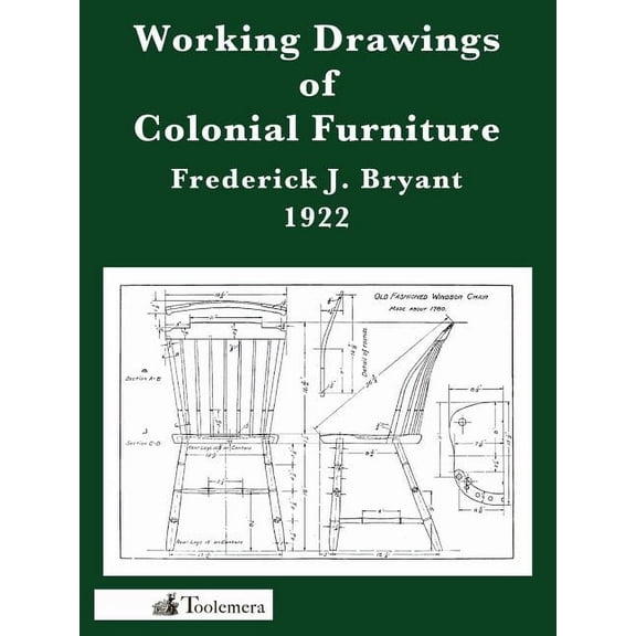 Working Drawings of Colonial Furniture, (Paperback)