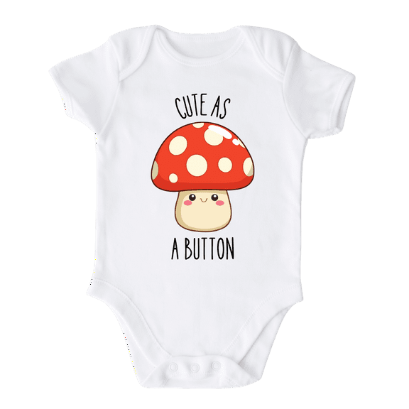 Cute As A Button Mushroom Baby Bodysuit Shirt Premium Custom Clothes Unisex Baby Gift for Mom Newborn 6-9m White