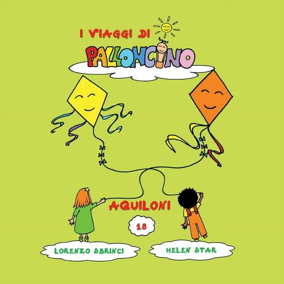 I Viaggi Di Palloncino Aquiloni, Book 18, (Paperback)
