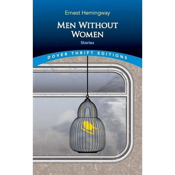 Dover Thrift Editions: Short Stories Men Without Women: Stories, (Paperback)