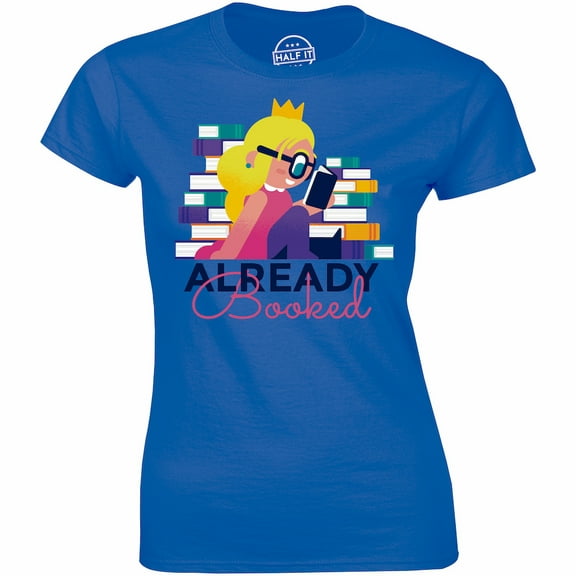 Sorry I'm Already Booked - Funny Book Nerd Women's Gift T-Shirt